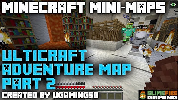 Minecraft Mini-Maps: UltiCraft Adventure Map - Part 2!