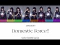DIALOGUE+ - Domestic Force!! | Color Coded Lyrics (KAN/ROM/ENG/INDO)