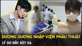 Dương Dương nhập viện phẫu thuật: Lý do đầy xót xa