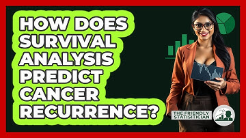 How Does Survival Analysis Predict Cancer Recurrence? - The Friendly Statistician