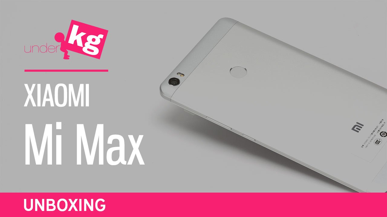 Xiaomi Mi Max - Unpacking