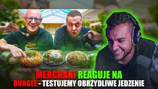 MERGHANI ogląda BUNGEE - TESTUJEMY OBRZYDLIWE JEDZENIE