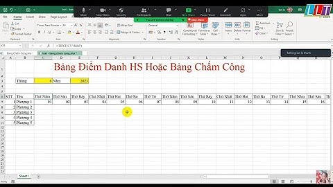Cách Tạo Bảng Điểm Danh HS Hoặc Bảng Chấm Công