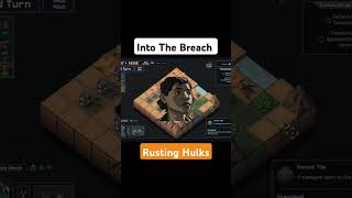 Into The Breach - Rusting Hulks #gaming#games#indiegame #intothebreach#gameplay#pixelart#mechgames
