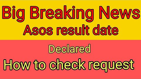 Asos Asos result date declare|Asos result 2023
