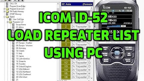ICOM ID-52 Load Repeater List -Just using PC