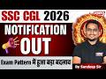SSC CGL 2026 Notification Out | 12000+ Vacancies | Exam Pattern Change? | SSC CGL Notification 2026