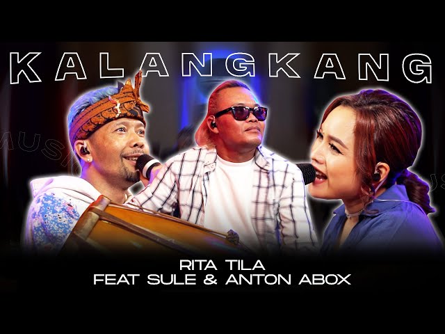 KALANGKANG || COVER BY RITA TILA FEAT SULE & ANTON ABOX class=