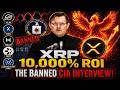 🤯XRP Holders! The Banned CIA Interview! Actual Documents Show 10,000% ROI!