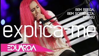 Video thumbnail of "Eduarda Alves - Explica-me ( DVD Bem Brega 01 )"