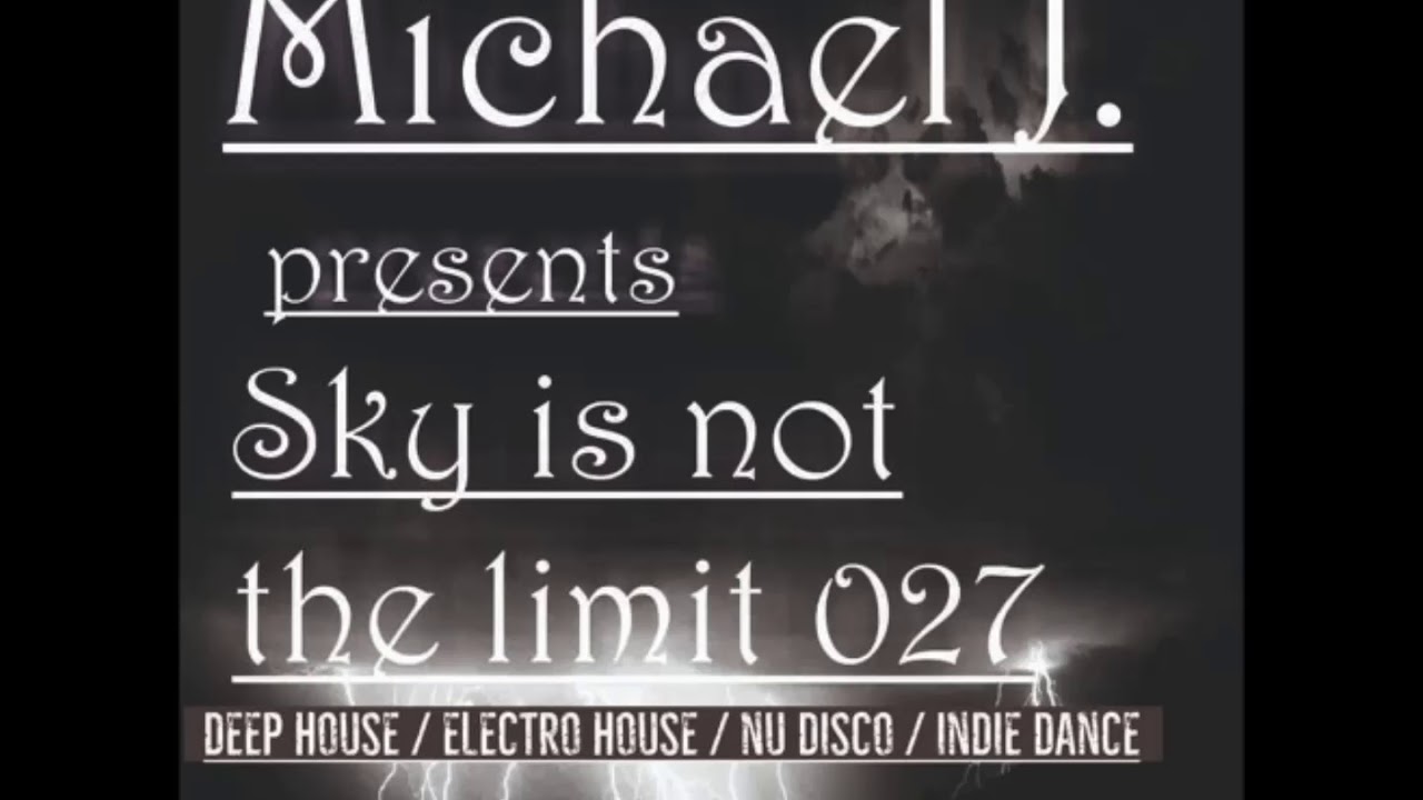 Guarda MICHAEL J. - Sky is not the limit 027 (05.06.2018) su YouTube Guarda MICHAEL J. - Sky is not the limit 027 (05.06.2018) su YouTube