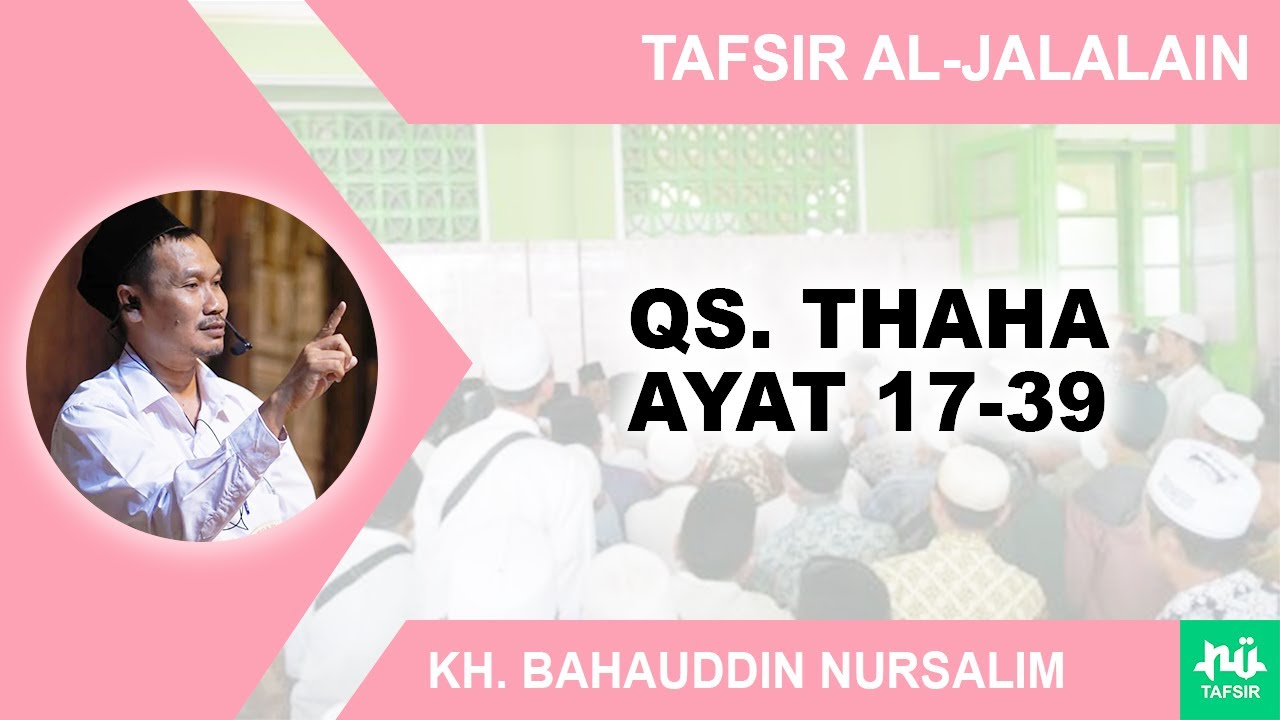 Kajian Tafsir Al-Jalalain Surat Thaha 17-39 | Gus Baha