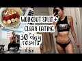 Workout Split + Clean Eating 30 Day Results