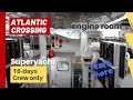 Super Yacht - Atlantic Crossing - Engine Room Tour