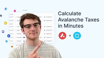 How to Calculate Your Avalanche (AVAX) Taxes—the EASY way | CoinLedger