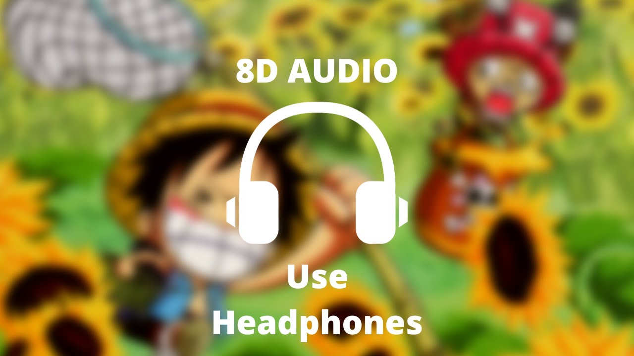 One Piece Dr. Tony Tony Chopper 8D Audio YouTube