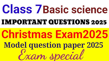 Class 7 Basic science Christmas Exam Model Question paper Answer 2025 Class 7 BS Xmas Important 2025