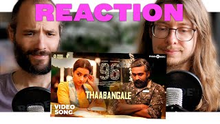 96 (2018) Thaabangale - Favorite Song Reaction | Vijay Sethupathi | Trisha Krishnan | C. Prem Kumar
