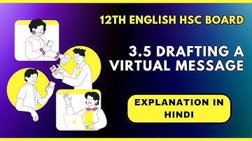 3.5 Drafting a Virtual message Explanation in hindi / 12th English Yuvakbharati / Maharashtra board
