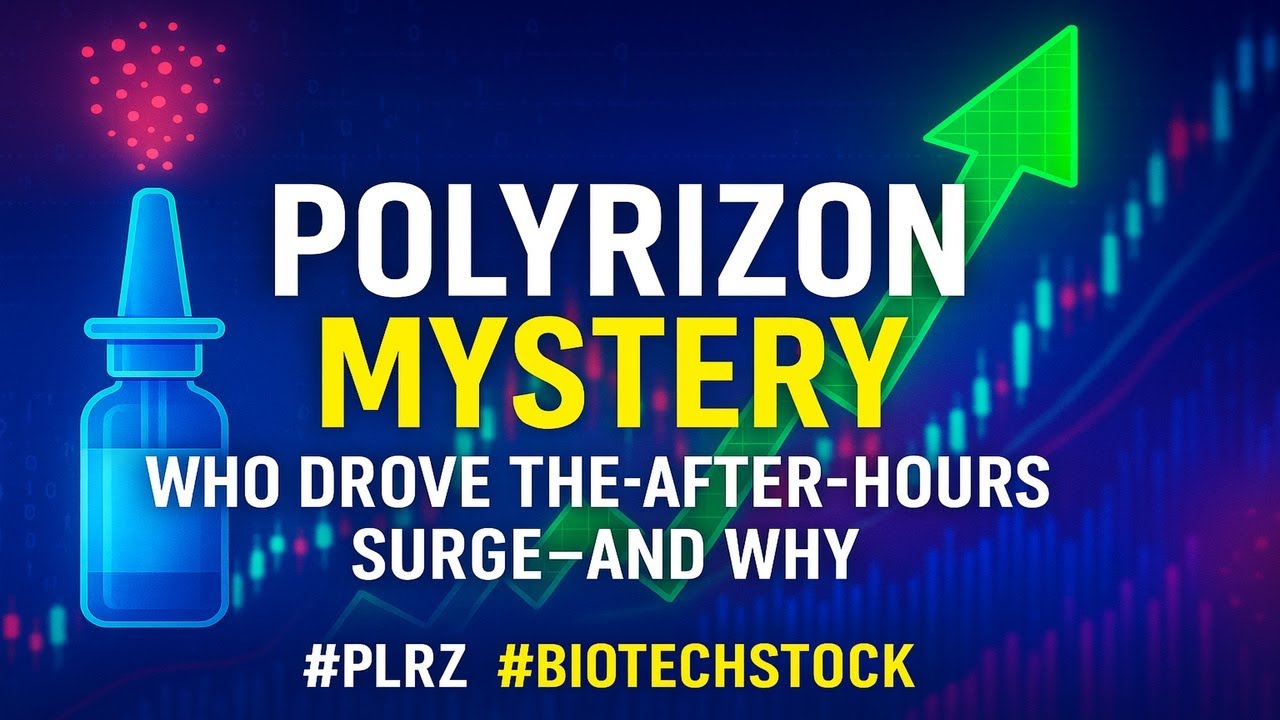 [Fullver] PLRZ Polyrizon Mystery: Who Drove the After-Hours Surge—and ...