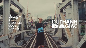 Dzung - DU THANH ĐA GIÁC (Official Trailer)