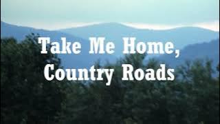 Download lagu Take Me Home, Country Roads Lyrics - John Denver