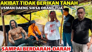 Download Lagu AKIBAT TIDAK MAU BERIKAN TANAH USMAN DAENG SIKSA ORANG TUA | SYAFAAT BAIHAQI  MP3