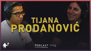 Podcast 145: Tijana Prodanović