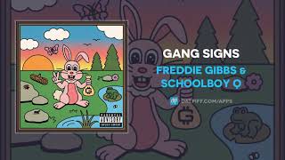 Freddie Gibbs \& ScHoolboy Q - Gang Signs (AUDIO)