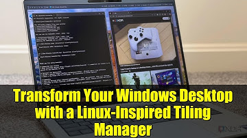 Transform Your Windows Desktop with a Linux-Inspired Tiling Manager