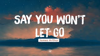 James Arthur  Say You Won't Let Go (Lyrics) | Ali Gatie , Paloma Faith | Mix