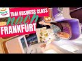 Mit thai airways in business class von bangkok nach frankfurt  dominiks  yourtraveltv