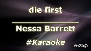 Nessa Barrett - die first (Karaoke)