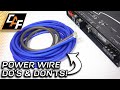 Car Audio Power Wire - Do's & Dont's for a BETTER SYSTEM!