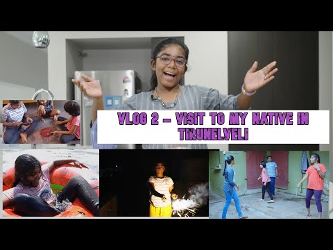 India Trip 2021 VLOG 2 - Visit to my native in Tirunelveli #vlog #tirunelveli #melakulam