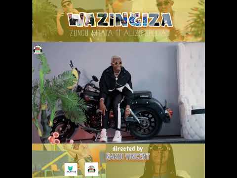 WAzingiza By Zungu Mtata Ft Alizo Special Dropping Soon