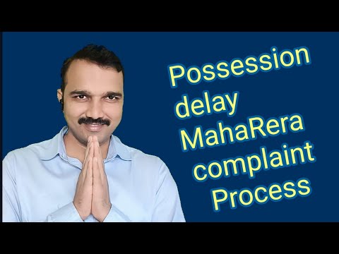 How to file MahaRera complaint against builder ? Possession delay