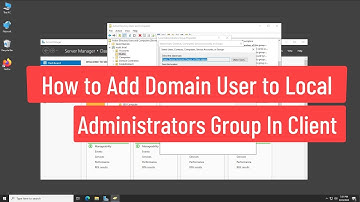 How To Add User to Local Administrator Group In Client Computers Using GPO Windows Server 2022
