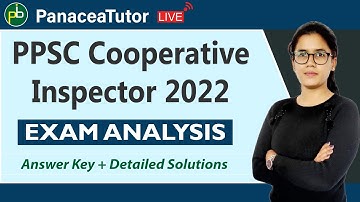 PPSC Cooperative Inspector 2022 | EXAM ANALYSIS | Detailed Solutions | PanaceaTutor LIVE