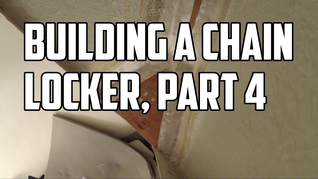 Sail Life - Building a chain locker, part 4