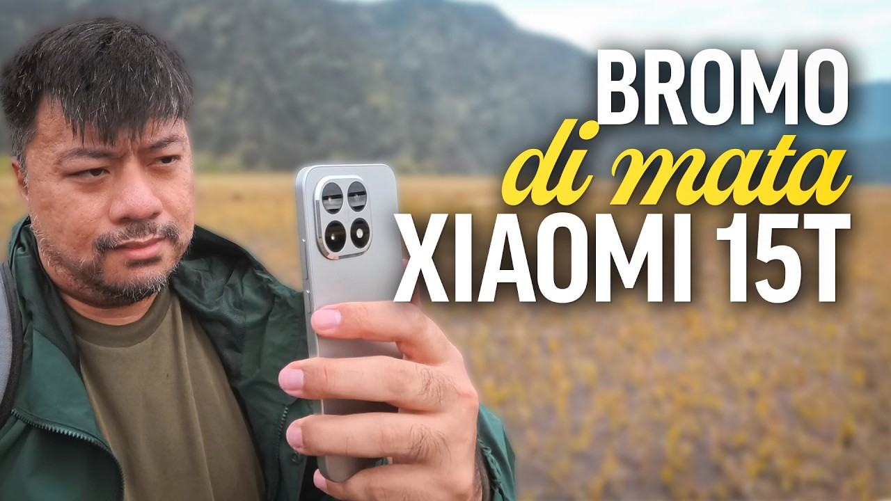 Guriihhhh... Review Kamera Xiaomi 15T di Bromo