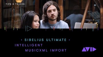 Sibelius 2020 — Intelligent MusicXML Import