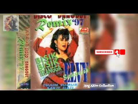 PARADE DISCO DANGDUT REMIX '97 BISIK BISIK TETANGGA || ELVY SUKAESIH \u0026 VARIOUS ARTIST