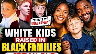 Information White kids Raised in Black families speak out -white people shocked #us#black  News