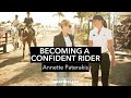 Annette Paterakis: Becoming a Confident Rider