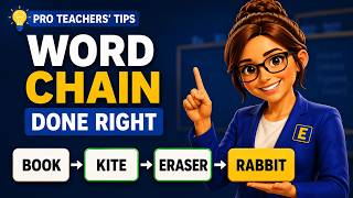 ESL Teachers Need to Know This One Trick to Run Word Chain Game Effectively