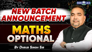 UPSC Maths Optional New Batch Announcement 📢🎯 | UPSC Maths By Dhrub Singh Sir | KGS IAS English