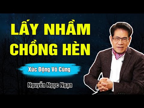 Video Truyện Hay Nguyễn Ngọc Ngạn - LẤY NHẦM CHỒNG HÈN - Đọc Truyện Đêm Khuya - youtube