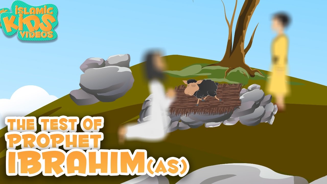 Prophet Stories In English  The Test of Prophet Ibrahim AS  Part 3  Stories Of The Prophets