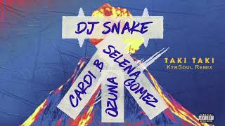 Dj snake - taki ft selena gomez, ozuna, cardi b (kyrsoul remix) [drum
and bass]